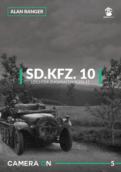 Camera ON No. 5 - Sd.Kfz. 10 Leichter Zugkraftwagen 1t