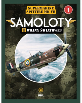 Samoloty II Wojny Światowej 1/2024 - Supermarine Spitfire Mk Vb