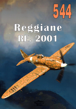 Reggiane RE. 2001 Falco II - Militaria Monografia nr 544