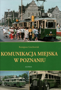 Komunikacja Miejska w Poznaniu - Remigiusz Grochowiak