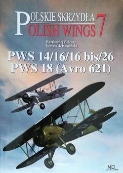 Polish Wings No. 7 - PWS 14 / 16 / 16 bis / 26, PWS 18 (Avro 621)