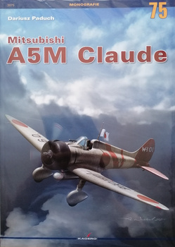 Mitsubishi A5M Claude - Kagero Monografia Nr 75