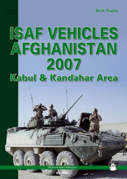 ISAF Vehicles Afghanistan 2007. Kabul & Kandahar Area - Dick Taylor