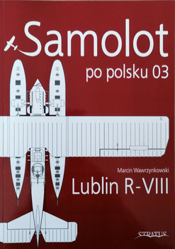 Samolot po polsku 03 - Lublin R-VIII - Marcin Wawrzynkowski