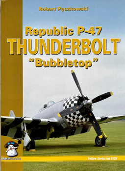 Republic P-47 Thunderbolt (2nd edition) - Robert Pęczkowski