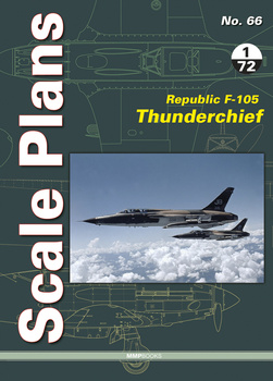 Scale Plans No. 66 - Republic F-105 Thunderchief in 1/72 Scale