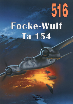 Focke-Wulf Ta 154 - Militaria Monografia nr 516