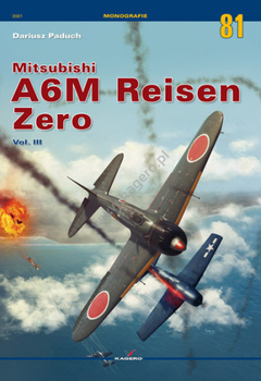 Mitsubishi A6M Reisen Zero vol. III - Kagero Monografia Nr 81