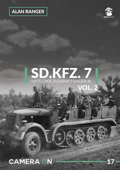 Camera ON No. 17 - Sd.Kfz. 7 Mittlerer Zugkraftwagen 8t vol. 2