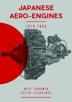 Japanese Aero-Engines 1910-1945 - Mike Goodwin, Peter Starkings
