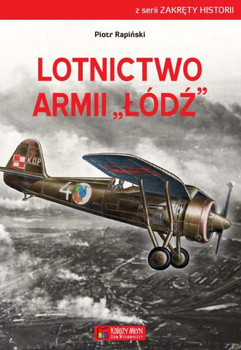 Lotnictwo Armii Łódź - Piotr Rapiński