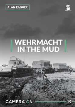 Camera ON No. 19 - Wehrmacht in the Mud