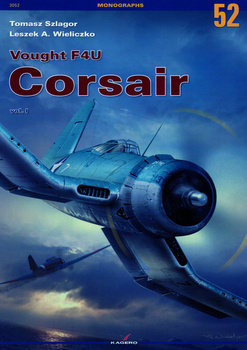 Vought F4U Corsair vol. I - Kagero Monograph No. 52