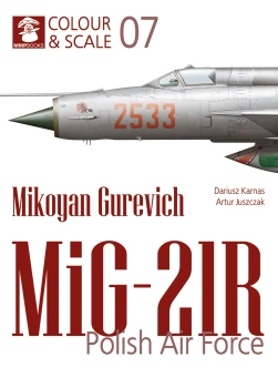 Colour & Scale 07 - Mikoyan Gurevich MiG-21R. Polish Air Force