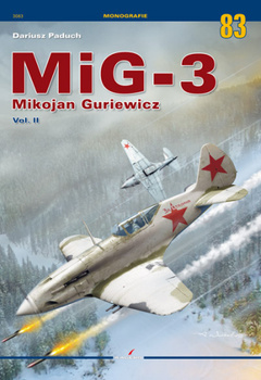 MiG-3 Mikojan Guriewicz vol. II - Kagero Monografia Nr 83