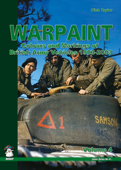 Warpaint Vol. 4 Colours and Markings of British Army Vehicles 1903-2003