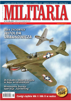 Militaria nr 5-6 (106) / 2024 - Ilustrowany Magazyn Wojskowy