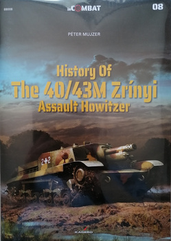 History of the 40/43M Zrínyi Assault Howitzer - Kagero InCombat No. 08