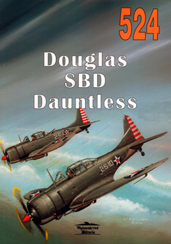Douglas SBD Dauntless - Militaria Monografia nr 524