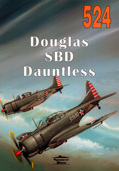 Douglas SBD Dauntless - Militaria Monografia nr 524