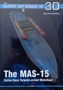 The MAS.15 Italian Navy Torpedo-armed Motorboat - Kagero Super Drawings in 3D