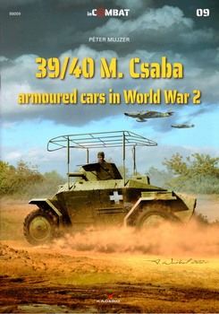 39/40M. Csaba armoured cars in World War 2 - Kagero InCombat No. 09