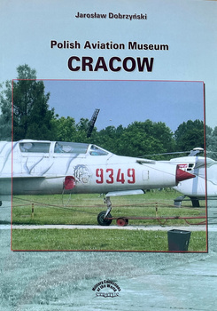 Polish Aviation Museum Cracow - Jarosław Dobrzyński