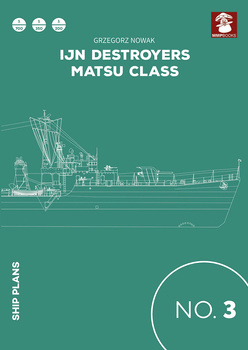 Ship Plans No. 3 - IJN Destroyers Matsu Class