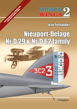 French Wings No. 2 - Nieuport-Delage Ni-D 29 & Ni-D 62 Family