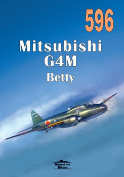 Mitsubishi G4M Betty - Militaria Monografia nr 596