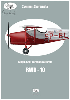 Single-Seat Aerobatic Aircraft RWD-10 - Zygmunt Szeremeta