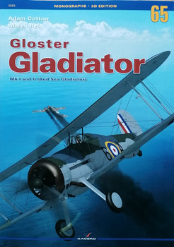 Gloster Gladiator Mk I and II (And Sea Gladiator) - Kagero Monograph No. 65