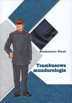 Trambusowa mundurologia - Włodzimierz Winek