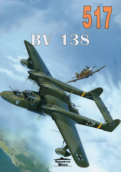 Blohm und Voss BV 138 - Militaria Monografia nr 517