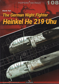 The German Night Fighter Heinkel He 219 Uhu - Kagero Topdrawings No. 108