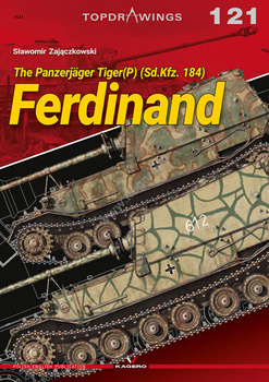 The Panzerjäger Tiger(P) (Sd.Kfz. 184) Ferdinand - Kagero Topdrawings No. 121