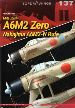 Mitsubishi A6M2 Zero and Nakajima A6M2-N Rufe - Kagero Topdrawings No. 137