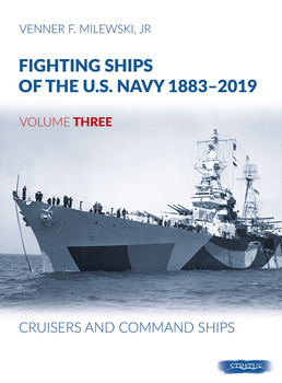 Fighting Ships of the U.S. Navy 1883-2019, Vol. 3 Cruisers and Command Ships
