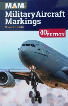 Military Aircraft Markings 2019 - Howard J. Curtis