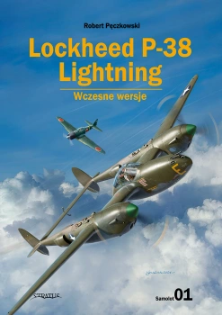 Lockheed P-38 Lightning. Wczesne wersje - Robert Pęczkowski
