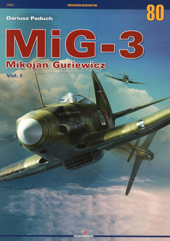 MiG-3 Mikojan Guriewicz vol. I - Kagero Monografia Nr 80