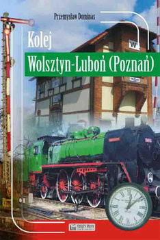 Kolej Wolsztyn - Luboń (Poznań) - Przemysław Dominas