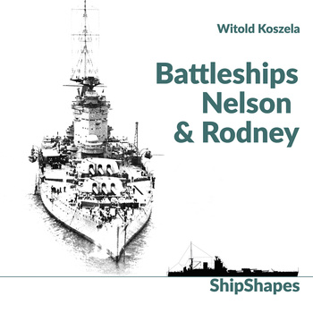 Battleships Nelson & Rodney - Witold Koszela