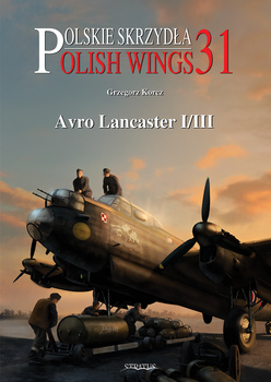 Polish Wings No. 31 - Avro Lancaster I/III