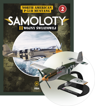 Samoloty II Wojny Światowej 2/2024 - North American P-51B Mustang