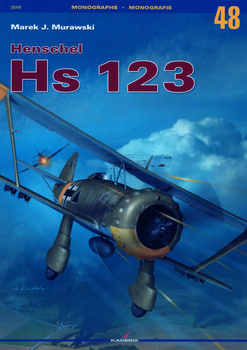 Henschel Hs 123 - Kagero Monograph No. 48