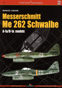 Messerschmitt Me 262 Schwalbe A-1a/B-1a models - Kagero Topdrawings No. 2