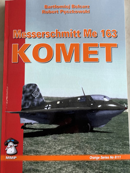 Messerschmitt Me 163 Komet - Bartłomiej Belcarz, Robert Pęczkowski