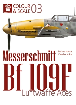 Colour & Scale 03 - Messerschmit Bf 109 F. Luftwaffe Aces