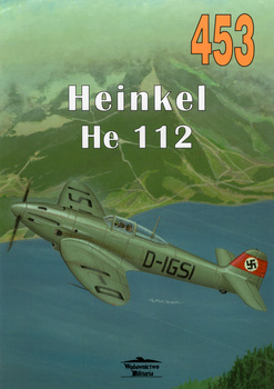Heinkel He 112 - Militaria Monografia nr 453